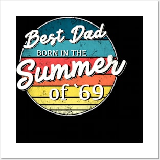 Best Dad Born in the Summer of 69 Posters and Art